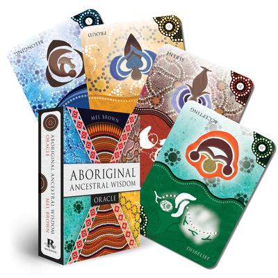 Aboriginal Ancestral Wisdom Oracle  - Mel Brown