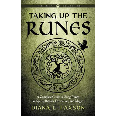 Taking Up the Runes - Diana Paxson